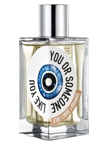 Etat Libre d'Orange You or Someone Like You